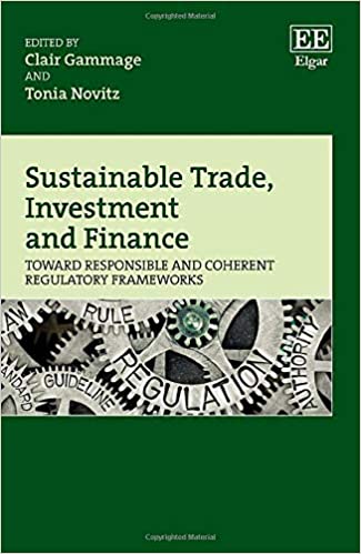 Sustainable Trade, Investment and Finance: Toward Responsible and Coherent Regulatory Frameworks - Orginal Pdf